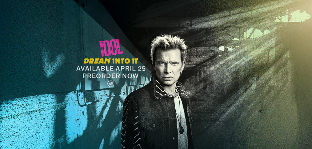 Billy Idol - Dream Into It