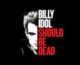 Billy Idol Should Be Dead